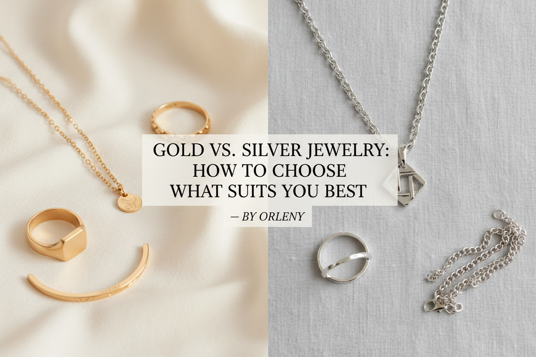 Gold vs. Silver Jewelry: How to Choose What Suits You Best — By Orleny