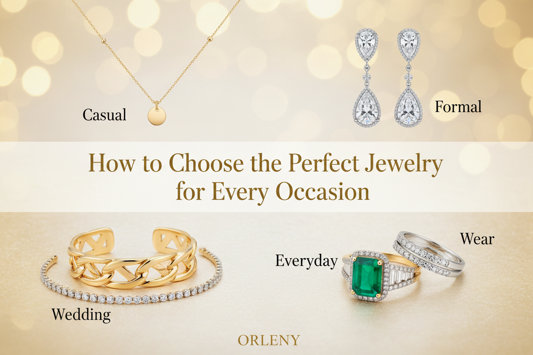 How to Choose the Perfect Jewelry for Every Occasion: A Guide by Orleny